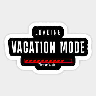 VACATION MODE LOADING Sticker